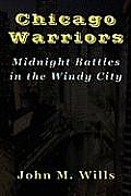 Chicago Warriors Midnight Battles in the Windy City