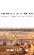 Culture Of Extinction Toward A Philoso