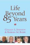 Life Beyond 85 Years