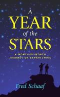 A Year of the Stars: A Month-By-Month Journey of Skywatching