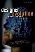 Designer Evolution: A Transhumanist Manifesto
