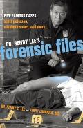 Dr. Henry Lee's Forensic Files: Five Famous Cases Scott Peterson, Elizabeth Smart, and More...