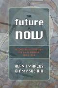 The Future Is Now: Science and Technology Policy in America Since 1950