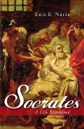 Socrates: A Life Examined