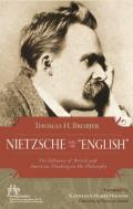 Nietzsche and the English: The Influence of British and American Thinking on His Philosophy