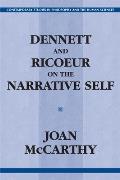 Dennett and Ricoeur on the Narrative Self