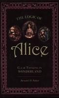 Logic of Alice Clear Thinking in Wonderland