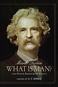 What Is Man & Other Irreverent Essays
