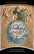 Seeking the Truth: How Science Has Prevailed Over the Supernatural Worldview