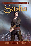 Sasha Trial of Blood & Steel Book 1