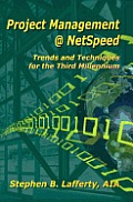 Project Management @ NetSpeed-Trends and Techniques for the Third Millennium
