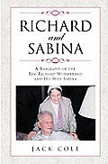 Richard and Sabina: A Biography Of The Rev. Richard Wurmbrand And His Wife Sabina