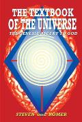 Textbook of the Universe The Genetic Ascent To God