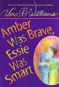 Amber Was Brave Essie Smart The Story of Amber & Essie Told Here in Poems & Pictures with Paperback Book