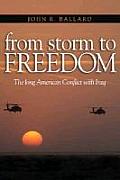 From Storm to Freedom: America's Long War with Iraq