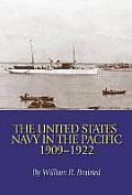 The United States Navy in the Pacific, 1909-1922