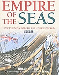 Empire of the Seas How the Navy Forged the Modern World