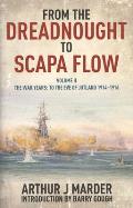 From the Dreadnought to Scapa Flow, Volume II