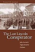 Last Lincoln Conspirator John Surratts F