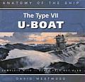 Type Vii U Boat Anatomy Of The Ship