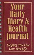 Your Daily Diary and Health Journal: Helping You Live Your Best Life