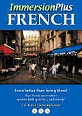 Immersionplus French The Final Step to Fluency With Listening Guide