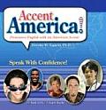 Accent America Pronounce English with an American Accent With 20 CDs