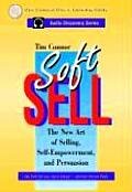 Soft Sell: The New Art of Selling, Self-Empowerment, and Persuasion (Audio Discovery)