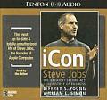 iCon Steve Jobs The Greatest Second Act in the History of Business