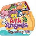Ark Angels: Play and Pray (Ark Angels)
