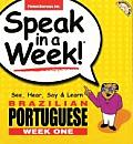 Speak in a Week Brazilian Portuguese See Hear Say & Learn With Book