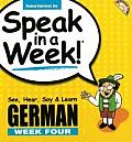 Speak in a Week German Week Four See Hear Say & Learn With Paperback Book