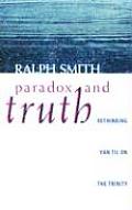 Paradox & Truth Rethinking Van Til on the Trinity