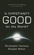 Is Christianity Good For The World