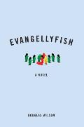 Evangellyfish