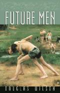 Future Men: Raising Boys to Fight Giants