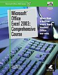 Microsoft Office Excel 2003 Comprehensive Course