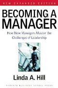 Becoming a Manager How New Managers Master the Challenges of Leadership