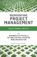 Reinventing Project Management The Diamond Approach to Successful Growth & Innovation