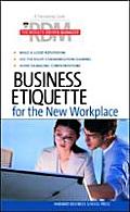 Business Etiquette for the New Workplace (Results-Driven Manager)