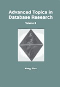Advanced Topics In Database Researc Volume 2