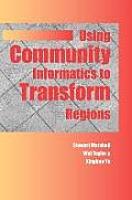 Using Community Informatics to Transform Regions