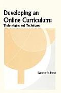 Developing an Online Educational Curriculum: Technologies and Techniques
