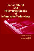 Social Ethical and Policy Implications of Information Technology