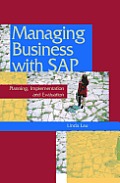 Managing Business with SAP: Planning Implementation and Evaluation