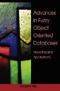 Advances in Fuzzy Object-Oriented Databases: Modeling and Applications