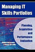 Managing It Skills Portfolios: Planning, Acquisition and Performance Evaluation