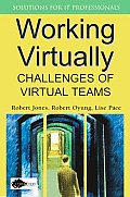 Working Virtually: Challenges of Virtual Teams