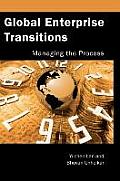 Global Enterprise Transitions: Managing the Process