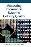 Measuring Information Systems Delivery Quality